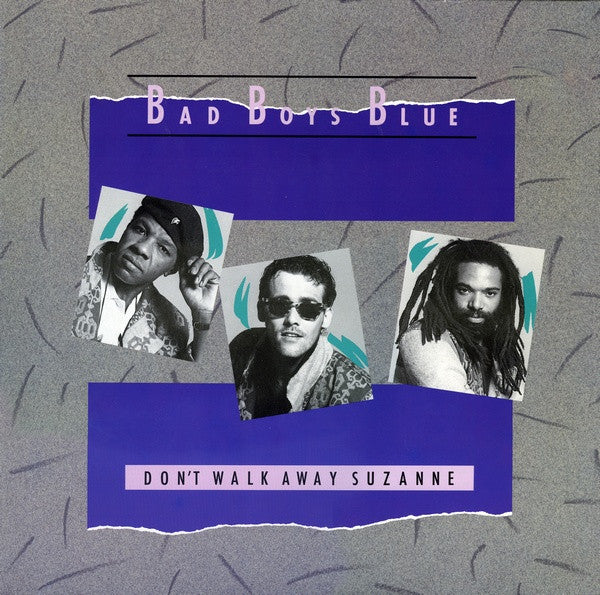 Bad Boys Blue – Don't Walk Away Suzanne, 	 Vinyl, 12", Maxi-Single, 45 RPM