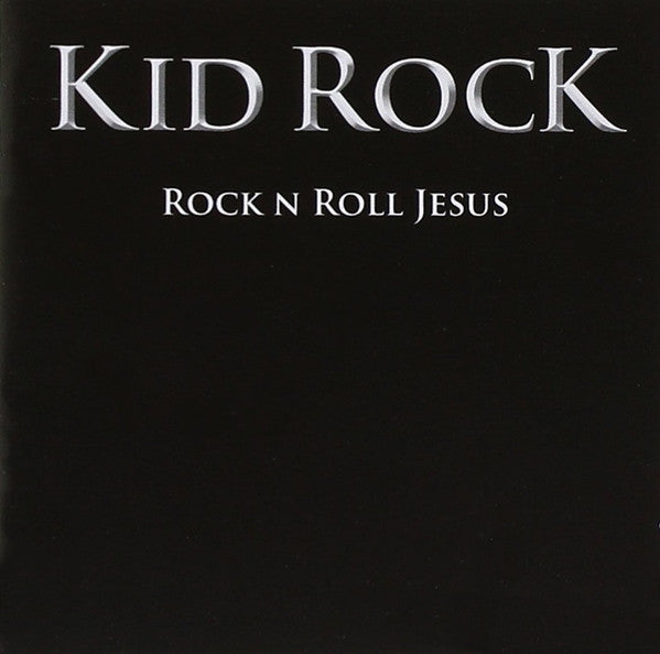 Kid Rock – Rock N Roll Jesus