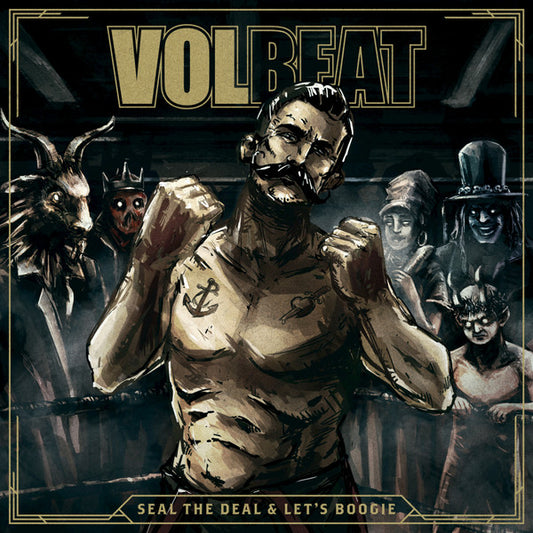 Volbeat – Seal The Deal & Let's Boogie