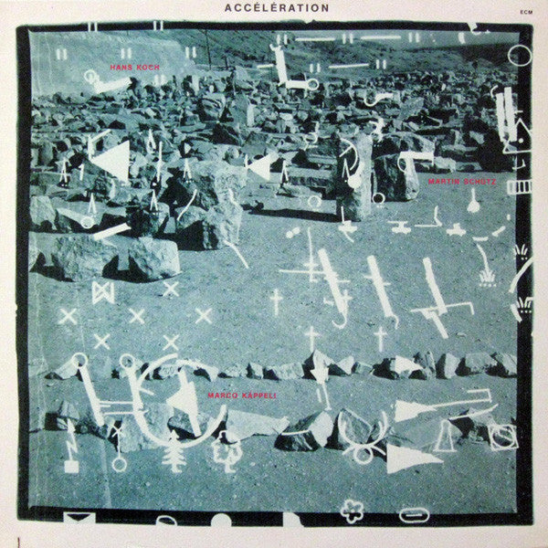 Hans Koch / Martin Schütz / Marco Käppeli ‎– Accélération   ,  ECM