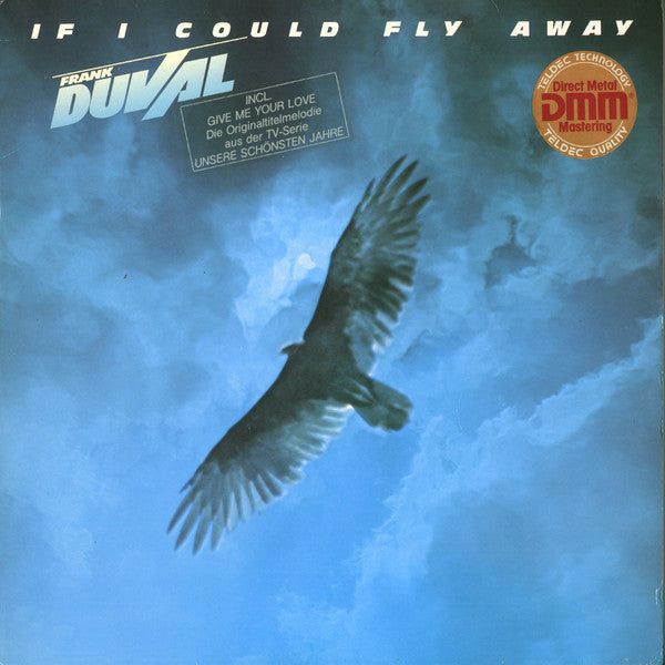Frank Duval – If I Could Fly Away, 1st Press, DMM