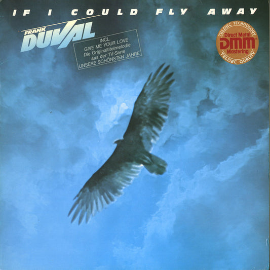 Frank Duval – If I Could Fly Away, 1st Press, DMM