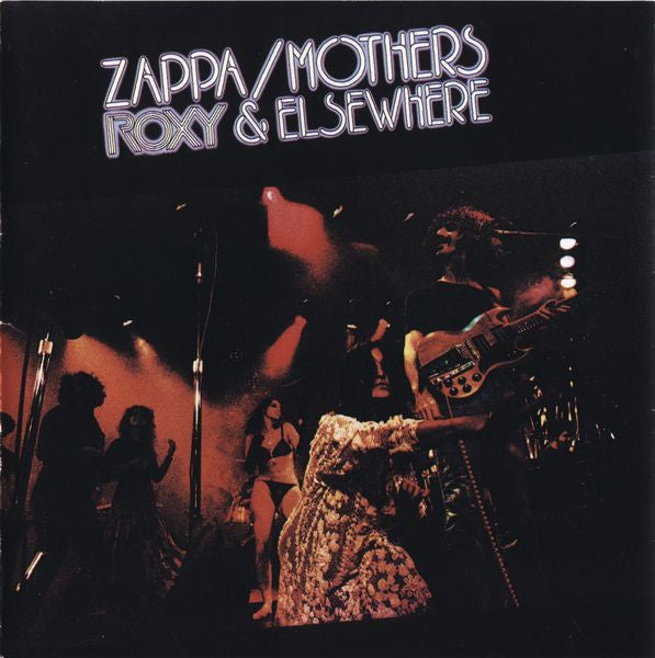 Zappa* / Mothers* – Roxy & Elsewhere