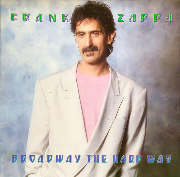 Frank Zappa – Broadway The Hard Way   ,  Gatefold