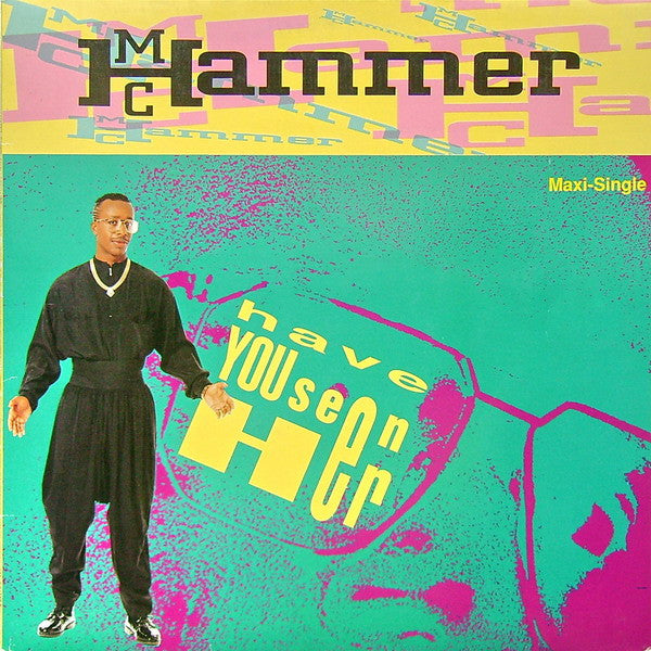 MC Hammer – Have You Seen Her  , 12", 45 RPM, Maxi-Single