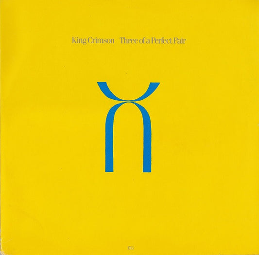 King Crimson – Three Of A Perfect Pair