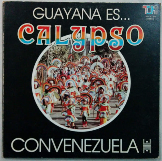 Convenezuela* – Guayana Es....Calypso (Vol. 2), 1st Press, Gatefold