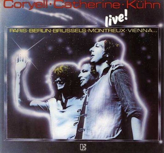 Coryell* / Catherine* / Kühn* – Live !