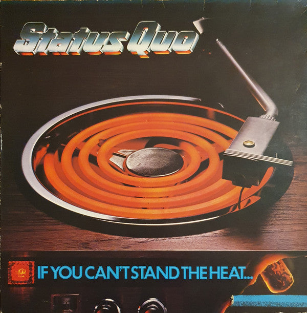 Status Quo ‎– If You Can't Stand The      gatefold