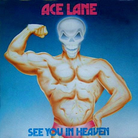 Ace Lane – See You In Heaven