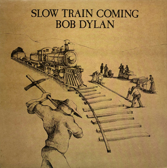 Bob Dylan – Slow Train Coming