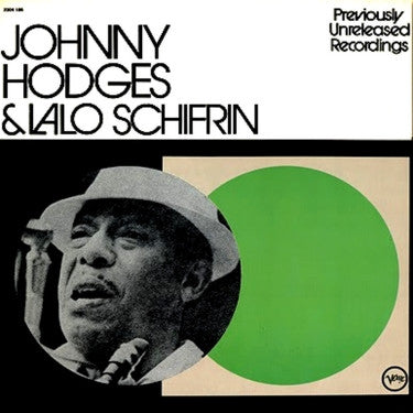 Johnny Hodges & Lalo Schifrin – Previously Unreleased Recordings