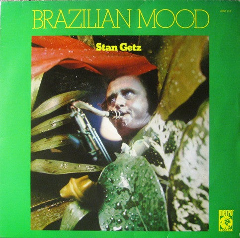 Stan Getz – Brazilian Mood